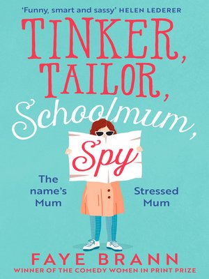 cover image of Tinker, Tailor, Schoolmum, Spy